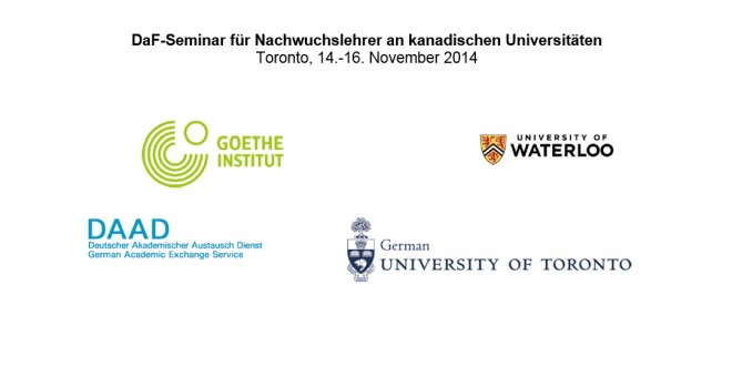Ausschreibung zur Teilnahme am:  DaF-Seminar für Nachwuchslehrer an kanadischen Universitäten<br>Toronto, 14.-16. November 2014