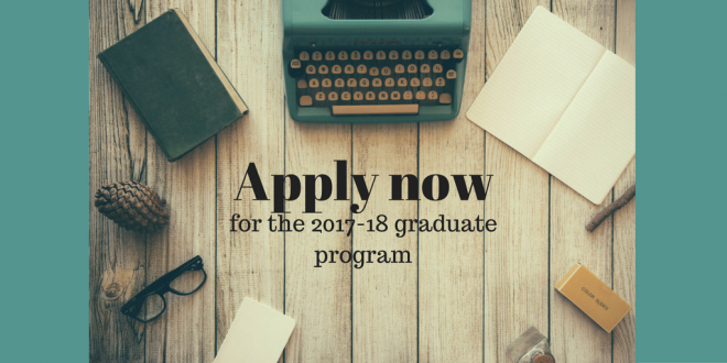 Apply now for the 2017-18 graduate program