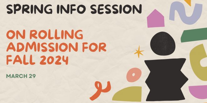 Spring Info Session on Rolling Admission for Fall 2024, March 29
