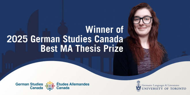 Hannah Robinson Wins the 2025 German Studies Canada Best MA Thesis Prize